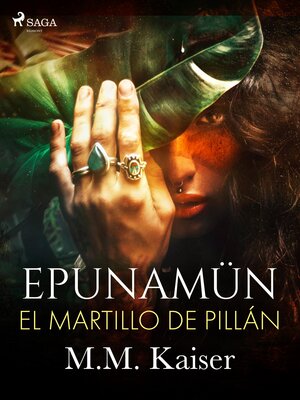 cover image of Epunamün. El martillo de Pillán